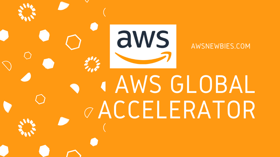 AWS Global Accelerator Improve access speed AWS Newbies